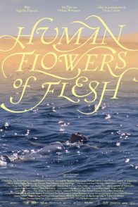 HUMAN FLOWERS OF FLESH